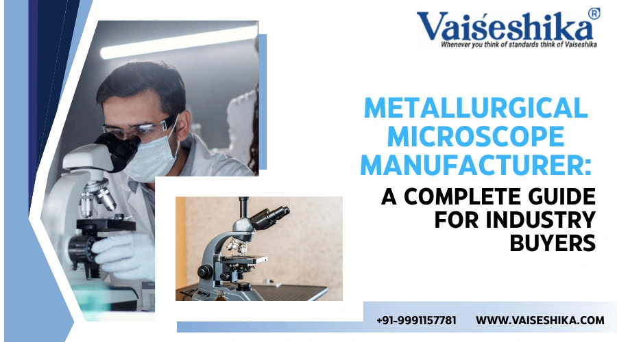 Metallurgical Microscope Manufacturer